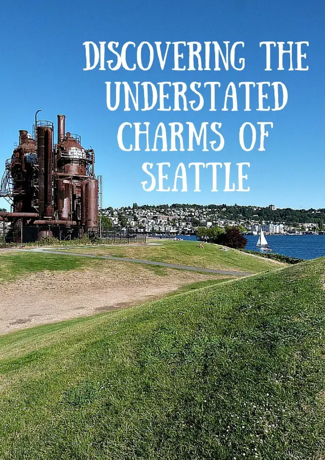 Discovering the understated charms of Seattle