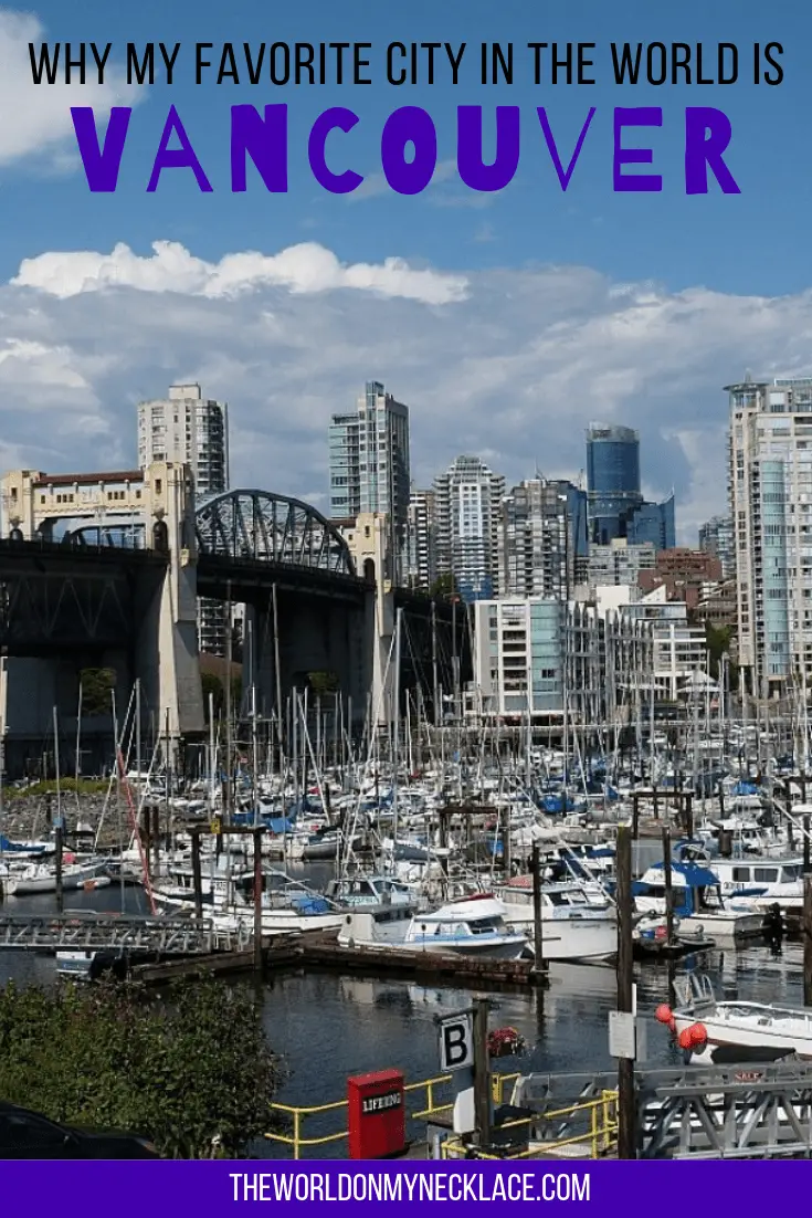 Why my Favorite City in the World is Vancouver, Canada