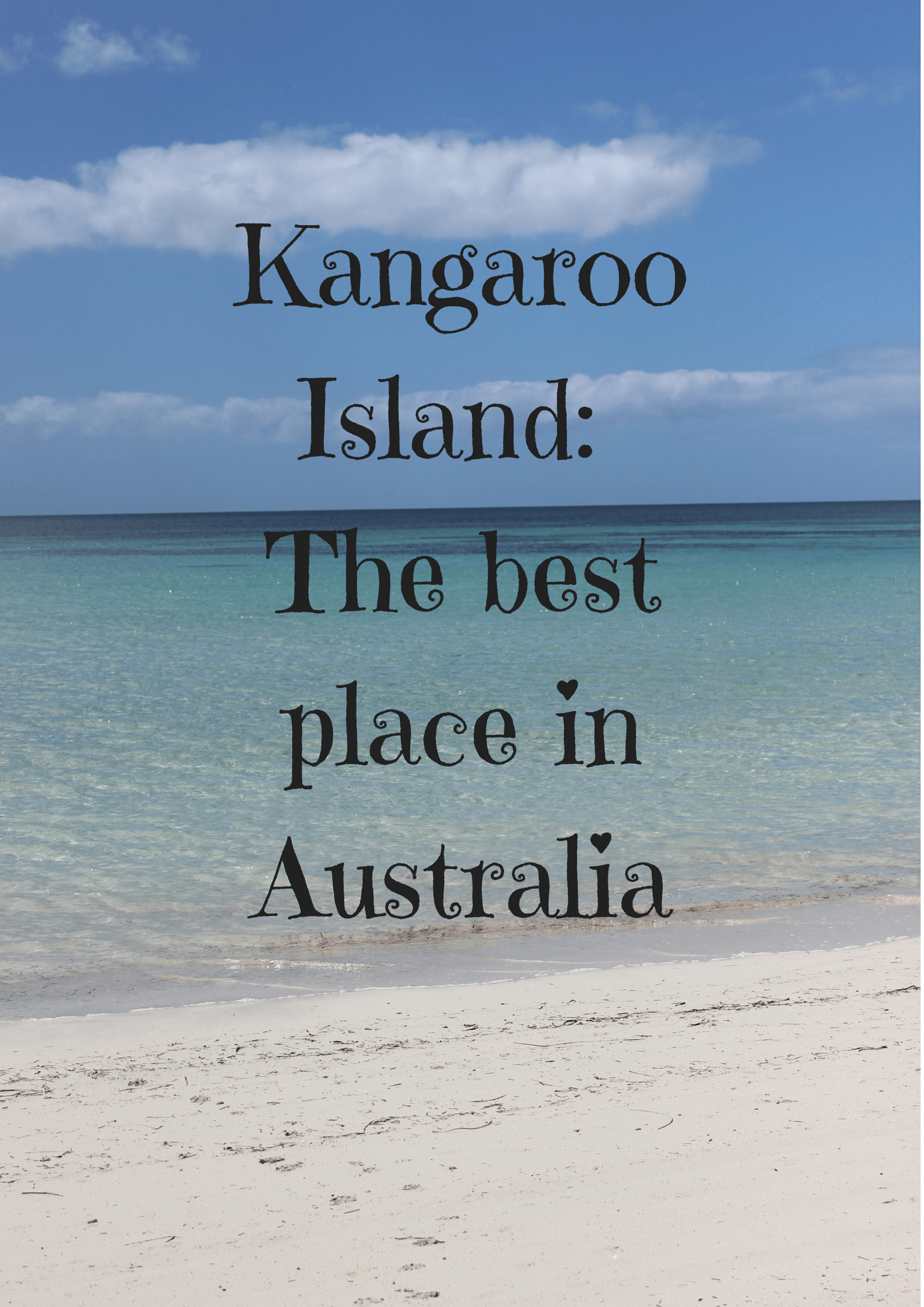 Kangaroo Island_ The best place in Australia