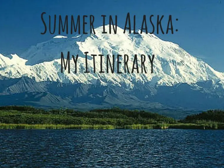 Summer in Alaska Itinerary