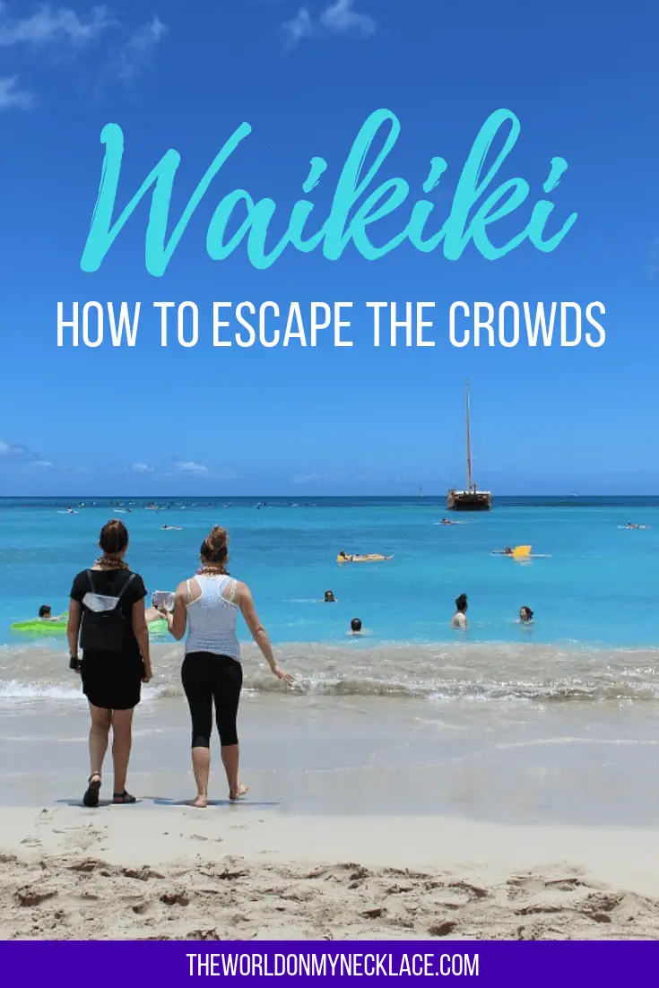 How to Escape the Crowds in Waikiki