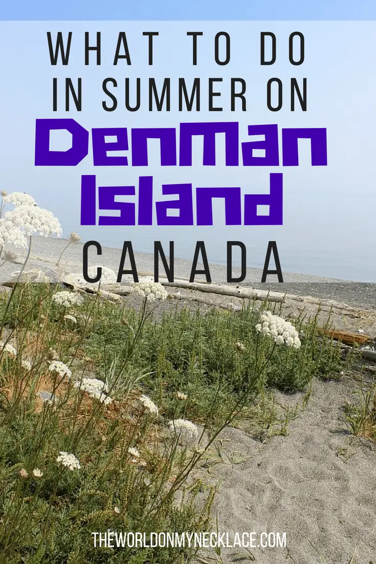 What to do in Summer on Denman Island Canada
