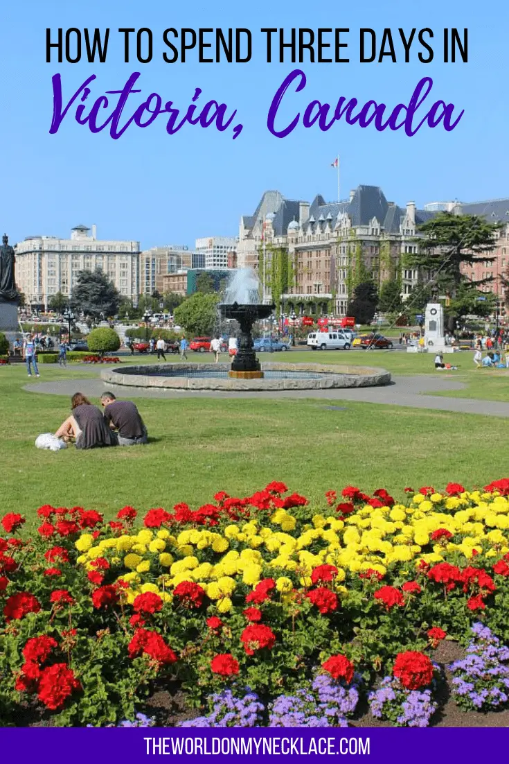 How to Spend Three Days in Victoria Canada