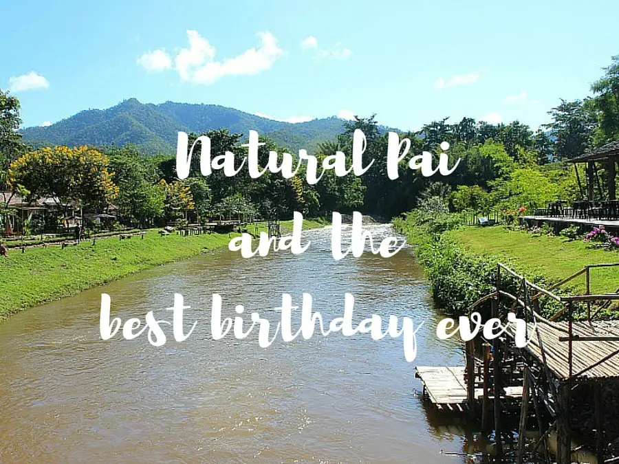 Natural Pai and the best birthday ever