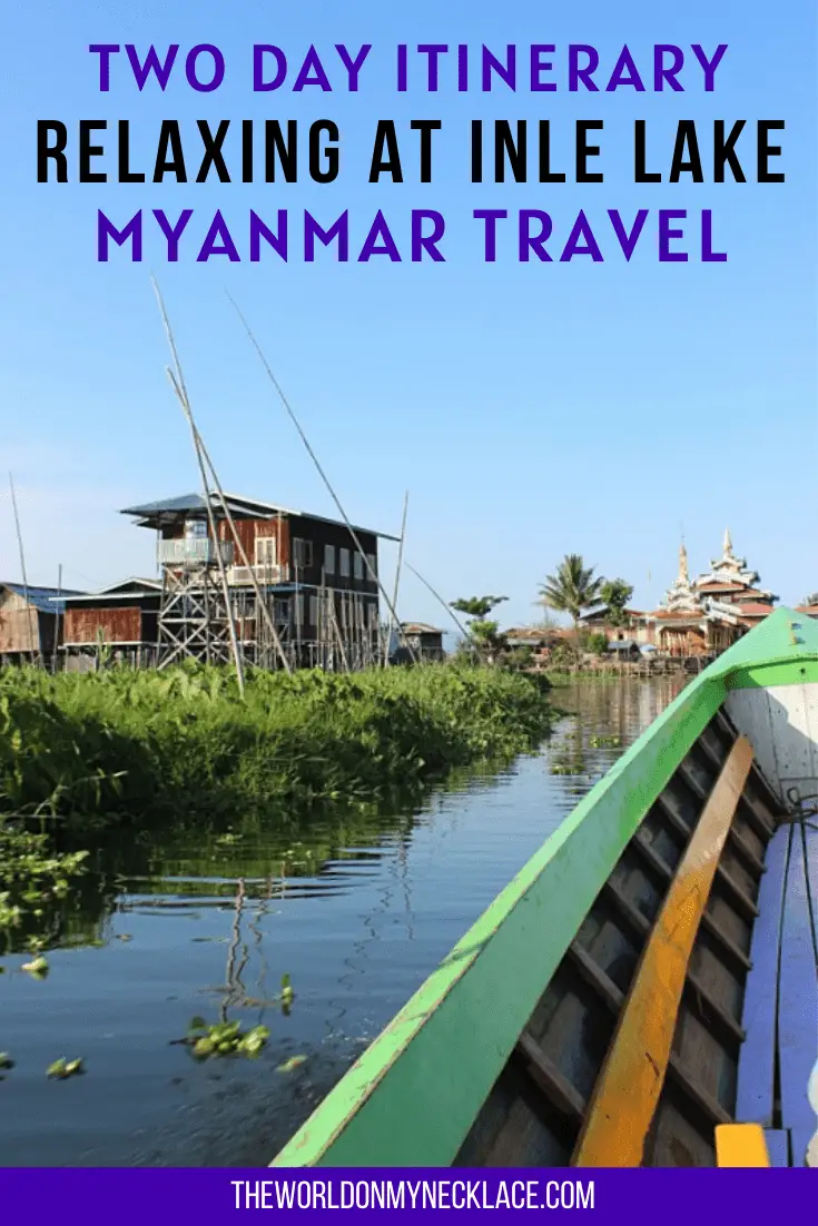 The Best Inle Lake Itinerary for Relaxation