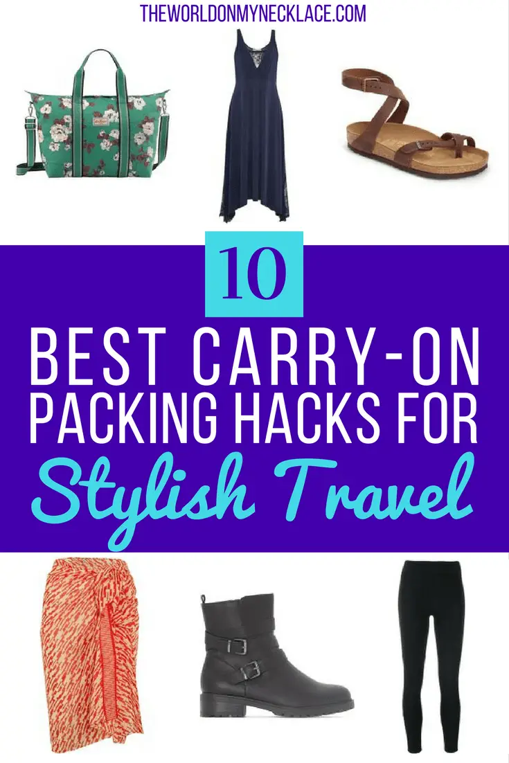 10 Best Carry-on Packing Hacks for Stylish Travel