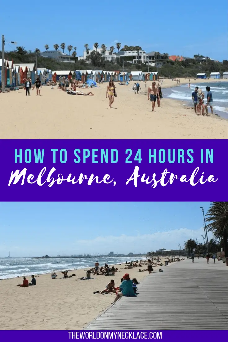 How to Spend 24 Hours in Melbourne, Australia