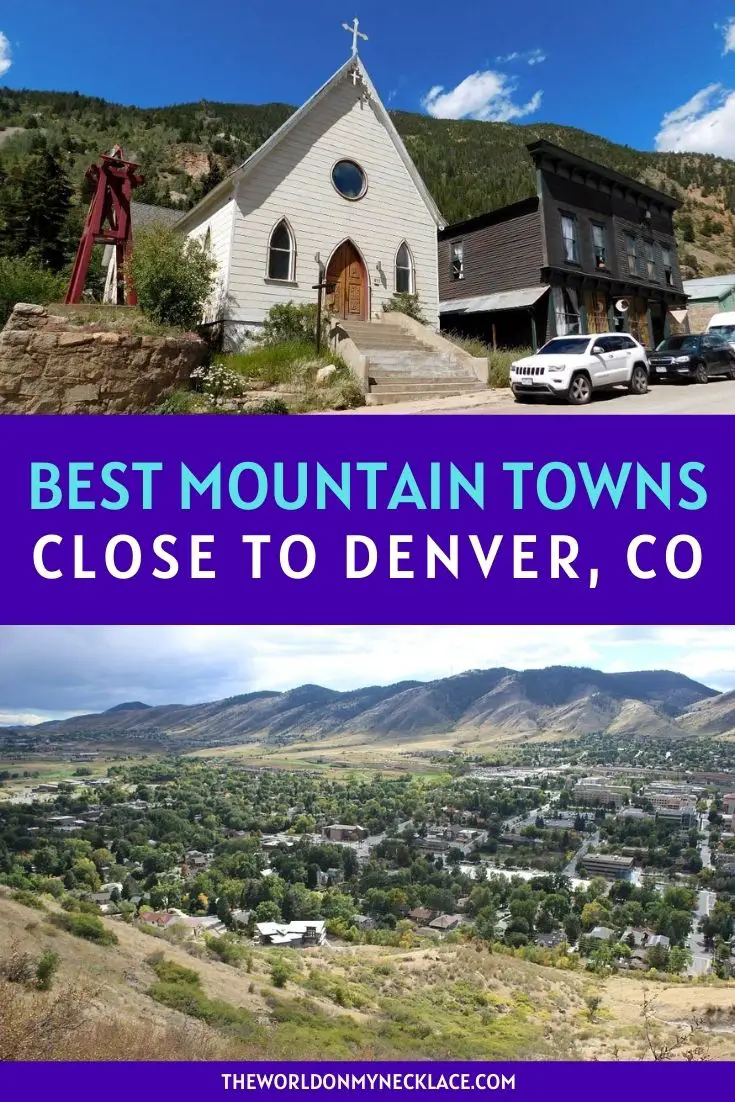 Best Mountain Towns Close to Denver