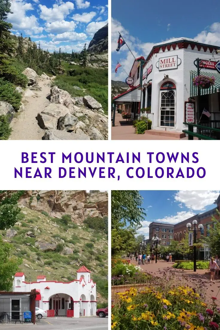 Best Mountain Towns Near Denver Colorado