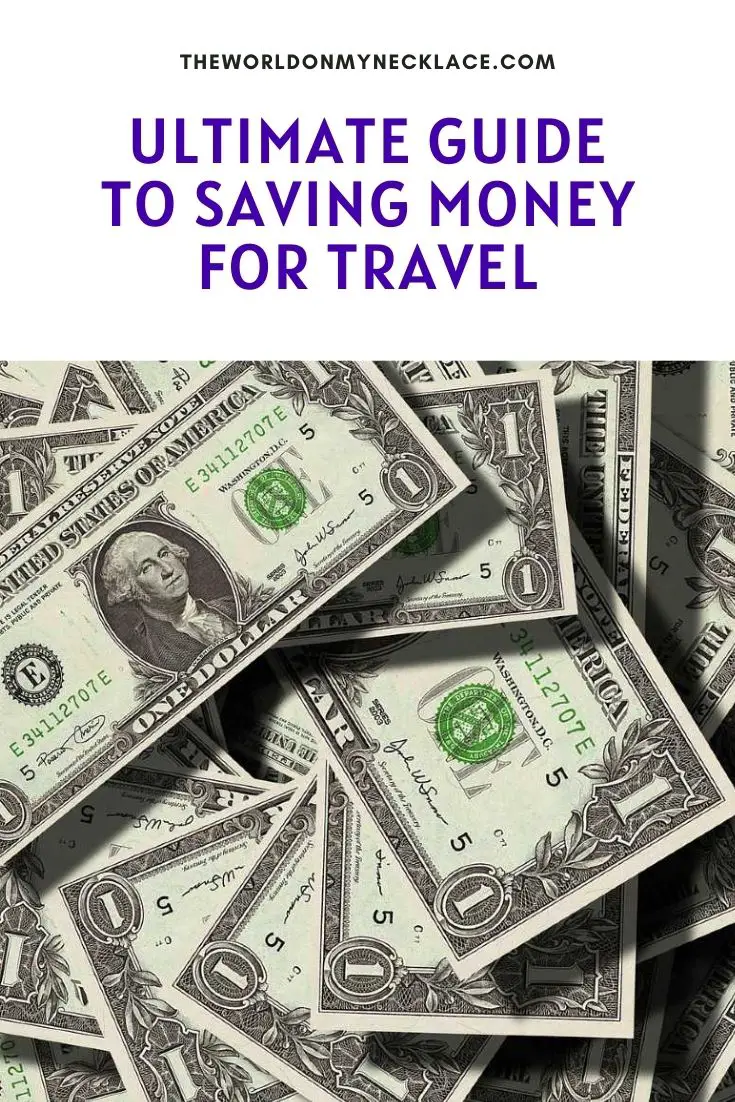 Ultimate Guide to Saving Money for Travel