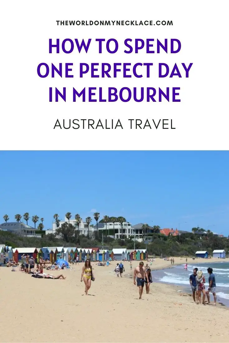 How To Spend One Perfect Day in Melbourne