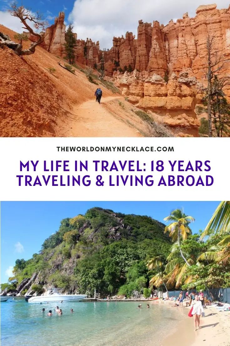 My Life in Travel 18 Years Traveling and Living Abroad