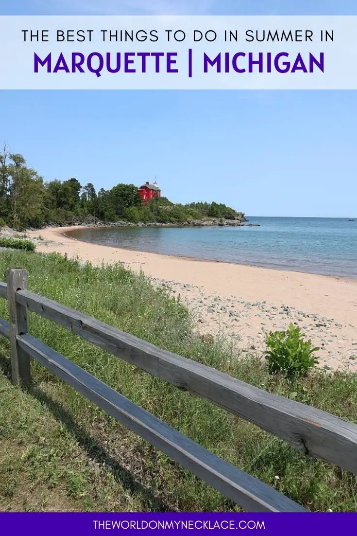The Best Things To Do in Marquette in Summer