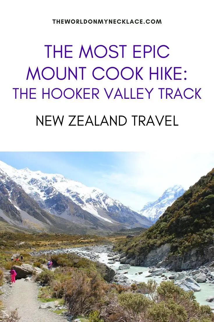 The Most Epic Mount Cook Hike The Hooker Valley Track