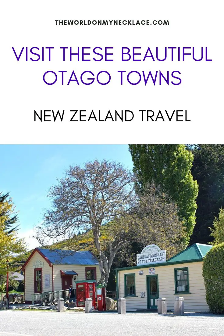 Visit These Beautiful Otago Towns