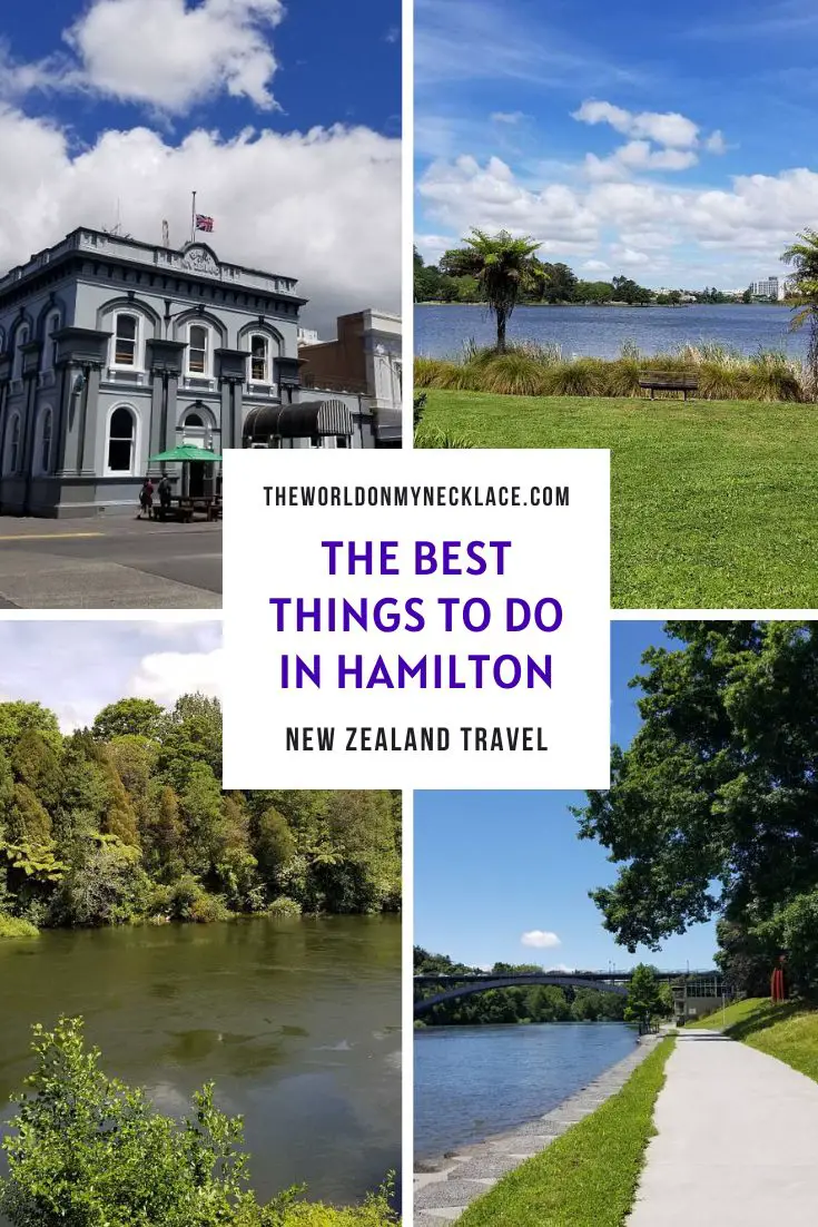 The Best Things To Do in Hamilton New Zealand